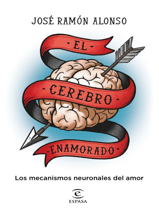 Title details for El cerebro enamorado by José Ramón Alonso Peña - Available
